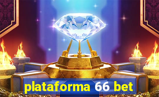 plataforma 66 bet